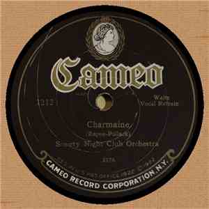 Society Night Club Orchestra / Sam Lanin And His Troubadours - Charmaine / Someday Sweetheart