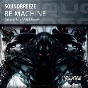 Soundbreeze - Be Machine