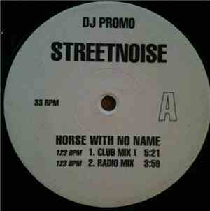 Streetnoise - Horse With No Name