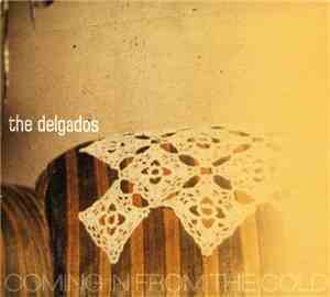 The Delgados - Coming In From The Cold