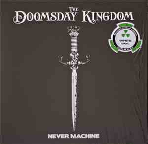 The Doomsday Kingdom - Never Machine