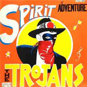 The Trojans - Spirit Of Adventure