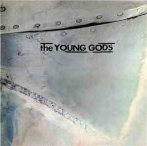 The Young Gods - T.V. Sky