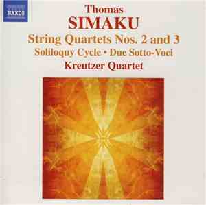 Thomas Simaku, Kreutzer Quartet - String Quartets Nos. 2 And 3 • Soliloquy Cycle • Due Sotto-Voci
