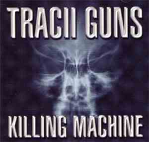 Tracii Guns - Killing Machine