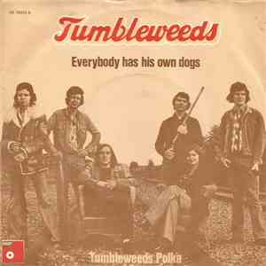 Tumbleweeds - Everybody Has His Own Dogs