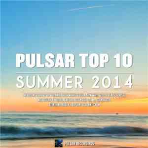 Various - Pulsar Top 10 (Summer 2014)