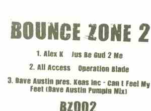 Alex K / All Access  / Dave Austin pres. Kaos Inc - Bounce Zone 2