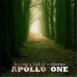 Apollo One - Leaving A Trail Of Memories