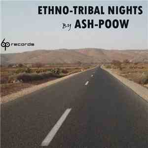 Ash Poow - Ethno-Tribal Nights