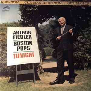 Boston Pops Orchestra ; Arthur Fiedler - Our Man In Boston
