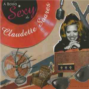 Claudette Soares - A Bossa Sexy De Claudette Soares