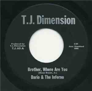Dario & The Inferno - Brother, Where Are You / I'm Not Gonna Be Takin' In Again