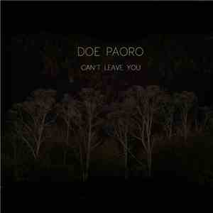Doe Paoro - Can't Leave You