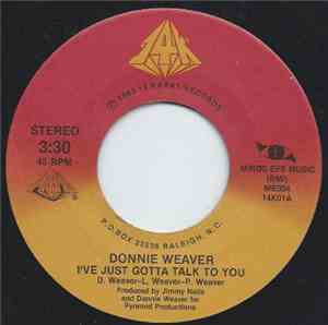 Donnie Weaver - I've Just Gotta Talk To You