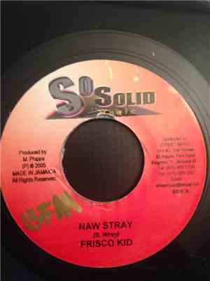 Frisco Kid - Naw Stray