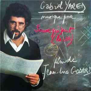 Gabriel Yared - Musique Pour Sauve Qui Peut (La Vie)
