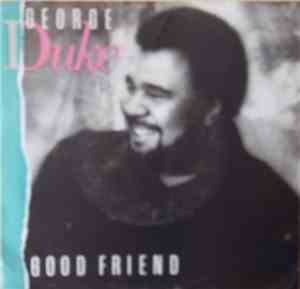 George Duke - Good Friend