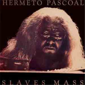 Hermeto Pascoal - Slaves Mass
