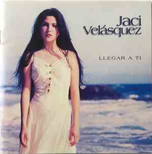 Jaci Velásquez - Llegar A Ti