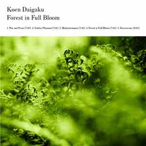 Koen Daigaku - Forest In Full Bloom