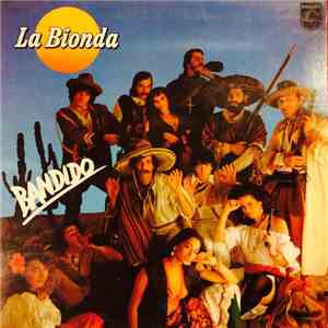 La Bionda - Bandido