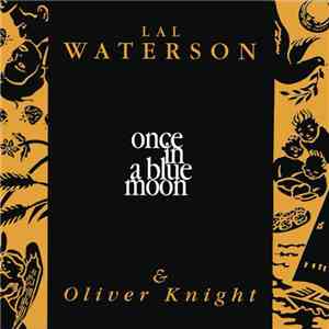 Lal Waterson & Oliver Knight - Once In A Blue Moon