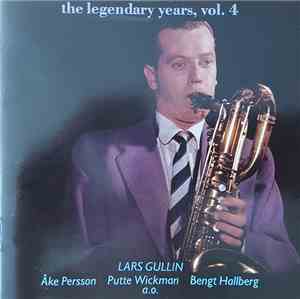 Lars Gullin, Åke Persson, Putte Wickman, Bengt Hallberg - The Legendary Years, Vol. 4