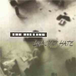 Legacy Of Hate - The Killing