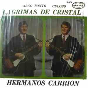 Los Hermanos Carrion - Lágrimas de Cristal