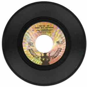 Lou Courtney - Tryin' To Find My Woman / Let Me Turn You On