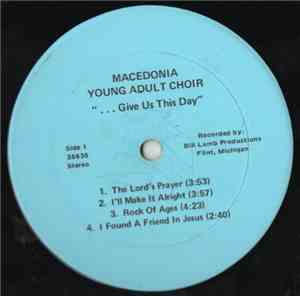 Macedonia Young Adult Choir - Give Us This Day