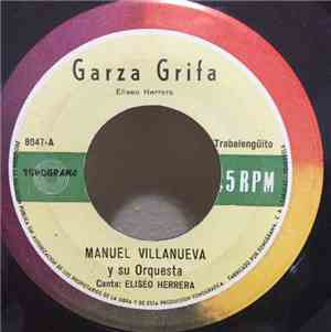 Manuel Villanueva Y Su Orquesta - Garza Grifa / El Bijao