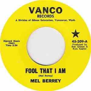 Mel Berrey - Fool That I Am / Blackberry Boogie