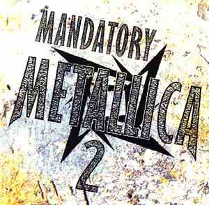 Metallica - Mandatory 2