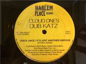 Mighty Dub Katz / Cloud One - It's Just Another Groove / Disco Juice