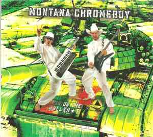 Montana Chromeboy - War On The Bullshit