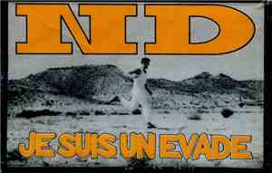 ND - Je Suis Un Evadé