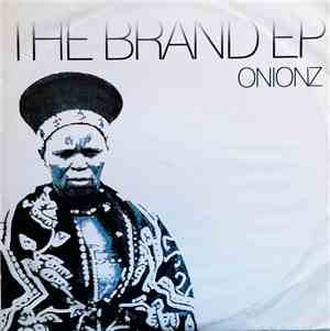 Onionz - The Brand EP