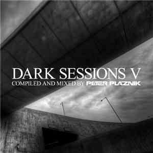 Peter Plaznik - Dark Sessions V