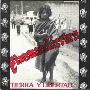 Pixamandúrries - Tierra Y Libertad
