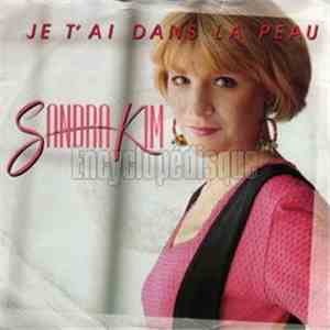 Sandra Kim - Je T'Ai Dans La Peau