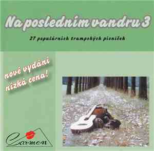 Sbor Carmen - Na Posledním Vandru 3