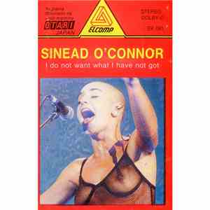 Sinéad O'Connor - I Do Not Want What I Have Not Got