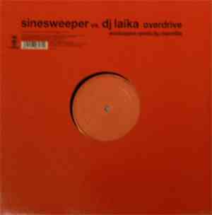 Sinesweeper vs. DJ Laika - Overdrive