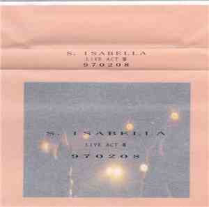 S.Isabella - 970208 Live Act III