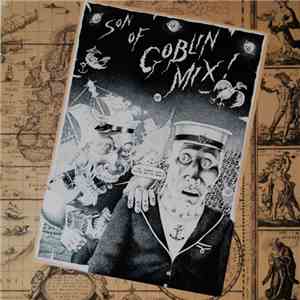 Son Of Goblin Mix - The Birth & Death Of Goblin Mix