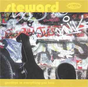 Steward - Goodbye To Everything You Love
