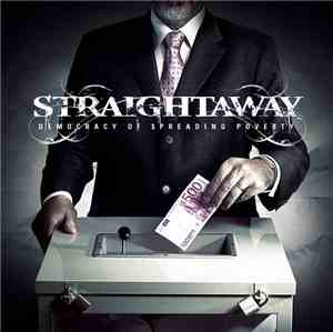 Straightaway - Democracy Of Spreading Poverty