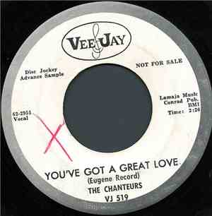 The Chanteurs - You've Got A Great Love / The Grizzly Bear